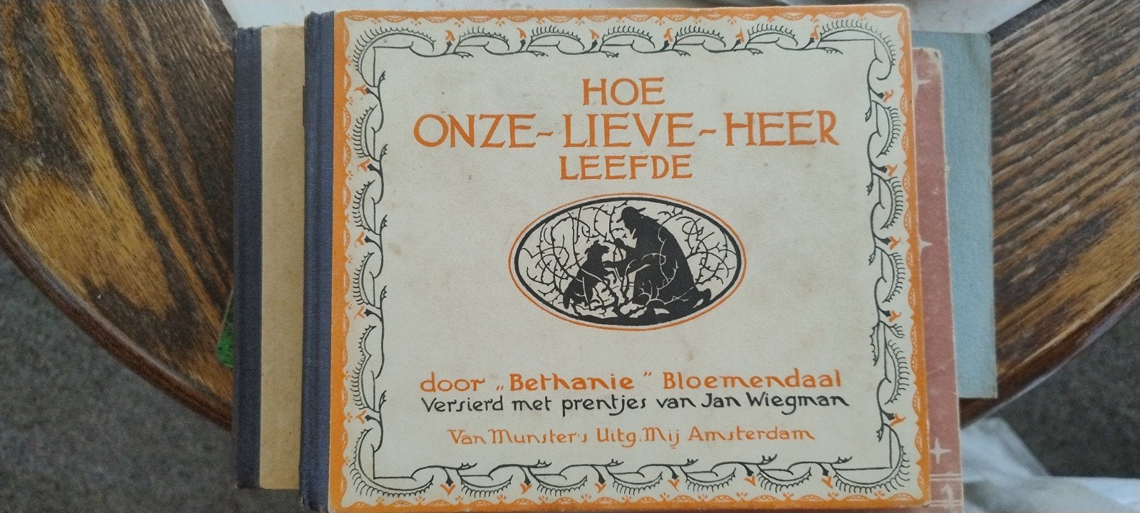 Oude Christelijke Kinderboeken: Hoe de H. Maria Leefde, Ophalen of Verzenden, Bethanie Bloemendaal, Piet Broos
