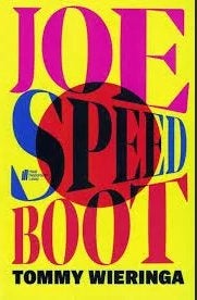 Tommy Wieringa - Joe Speedboot, Ophalen of Verzenden, Zo goed als nieuw, Tommy Wieringa