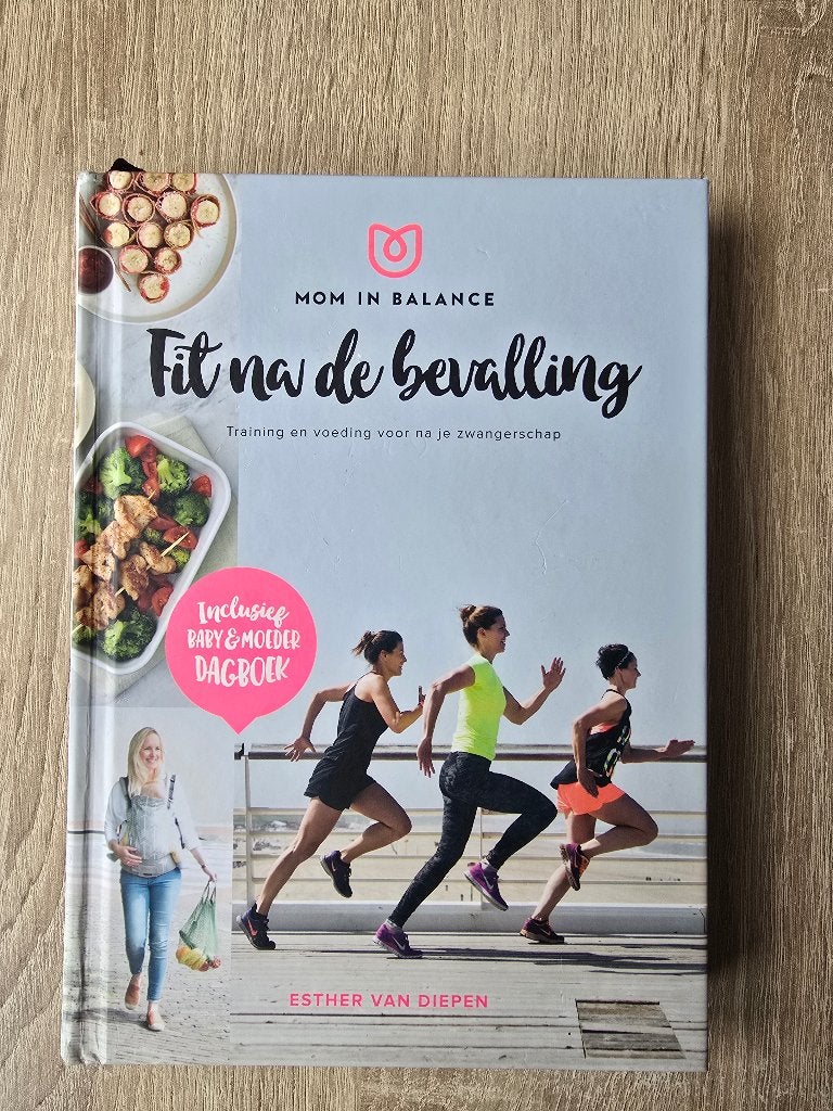 Fit na de bevalling! Training en voeding na je zwangerschap, Zwangerschap en Bevalling, Esther van Diepen, Ophalen of Verzenden