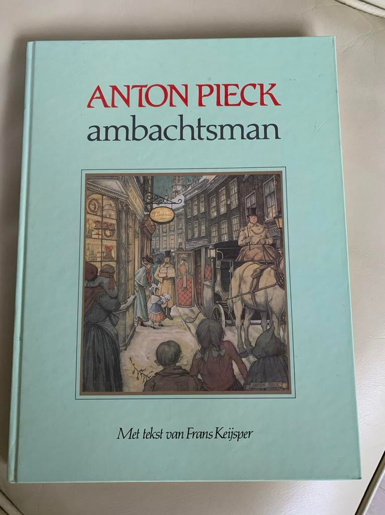 Anton Pieck Ambachtsman - Derde Druk 1991, Ophalen of Verzenden, Zo goed als nieuw