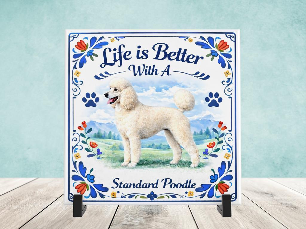 Life is Better With a Standard Poodle - Grote Poedel Tegel, Verzenden, Nieuw