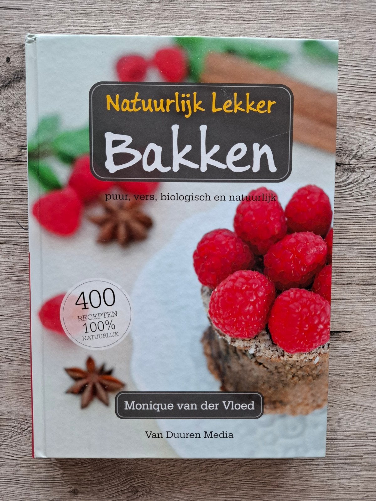 Natuurlijk Lekker Bakken - Monique van der Vloed, Taart, Gebak en Desserts, Monique van der Vloed, Gezond koken, Ophalen of Verzenden