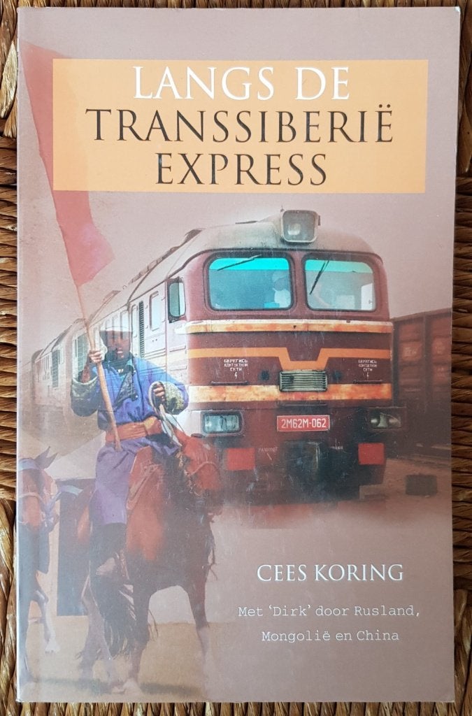Langs de Transsiberië Express - Cees Koring - IZGST Rusland, Ophalen of Verzenden, Zo goed als nieuw, Cees Koring, Azië