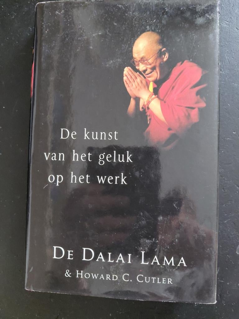 De Dalai Lama - De kunst van het geluk op het werk, Ophalen of Verzenden, Zo goed als nieuw, De Dalai Lama; H.C. Cutler