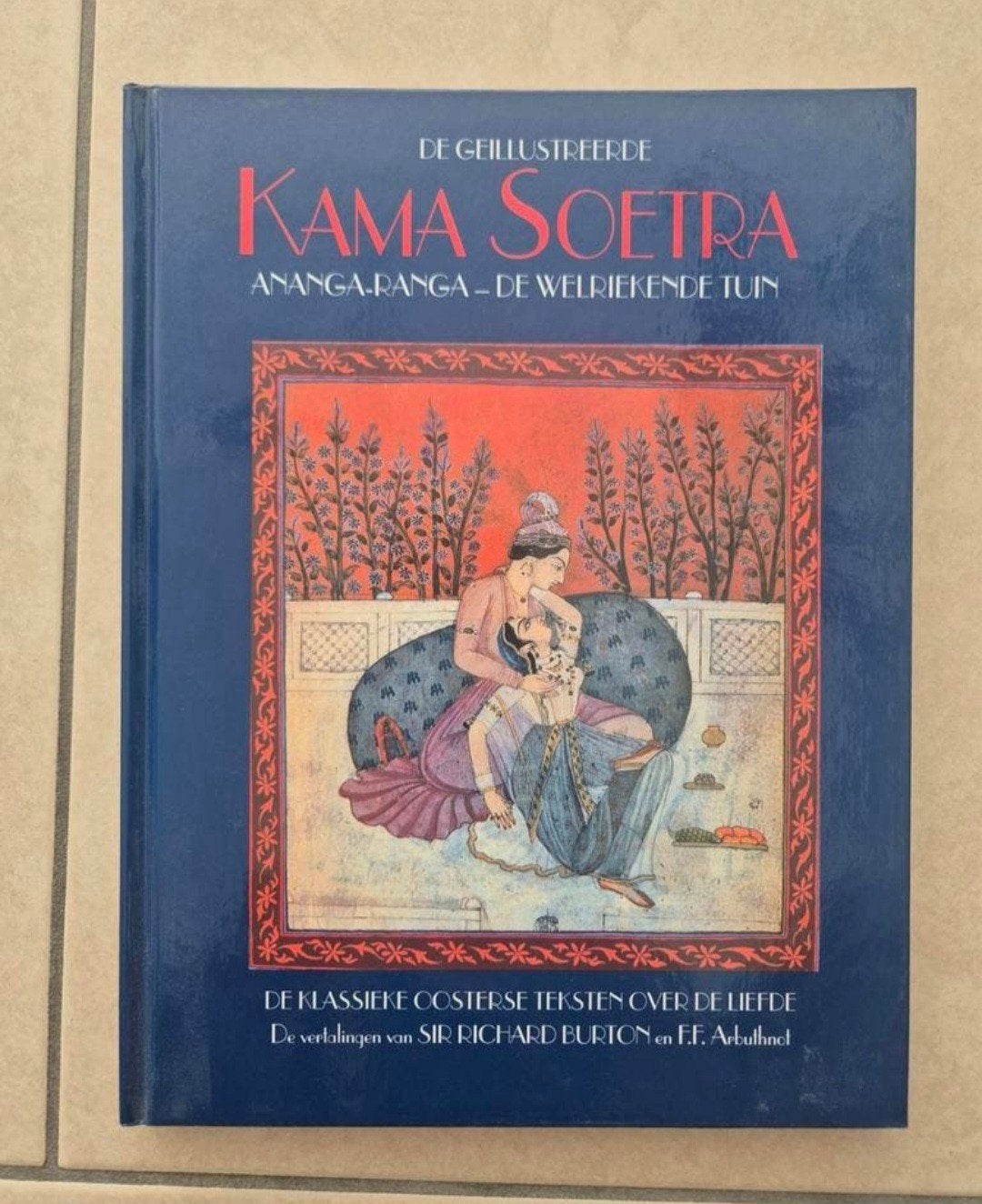 De Geïllustreerde Kama Soetra - Ananga-Ranga, Ophalen of Verzenden, Zo goed als nieuw, Sir Richard Burton, F.F. Arbuthnot, Wereld overig