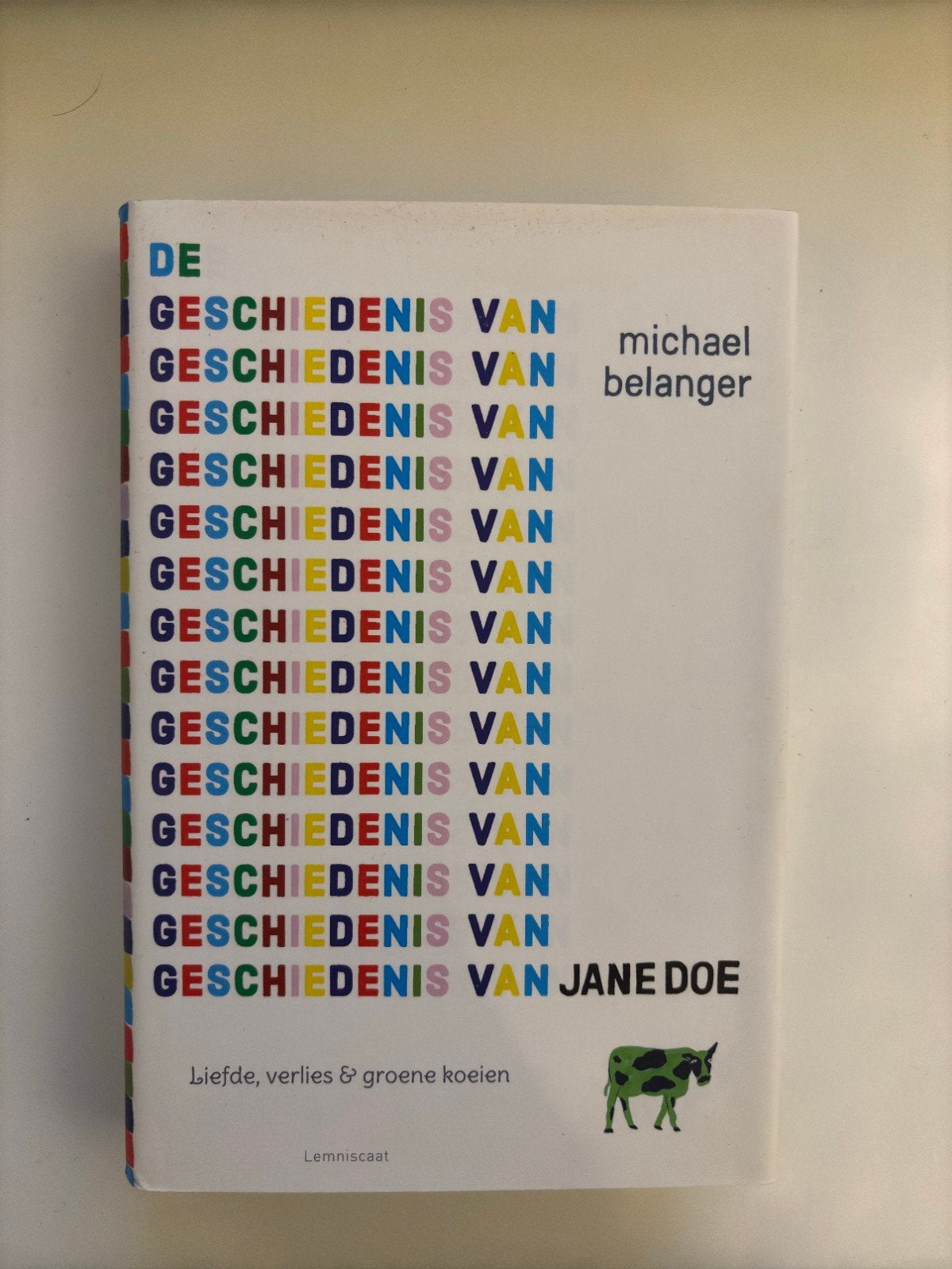 De Geschiedenis van Jane Doe - Michael Belanger, Ophalen of Verzenden, 20e eeuw of later, Gelezen, Michael Belanger