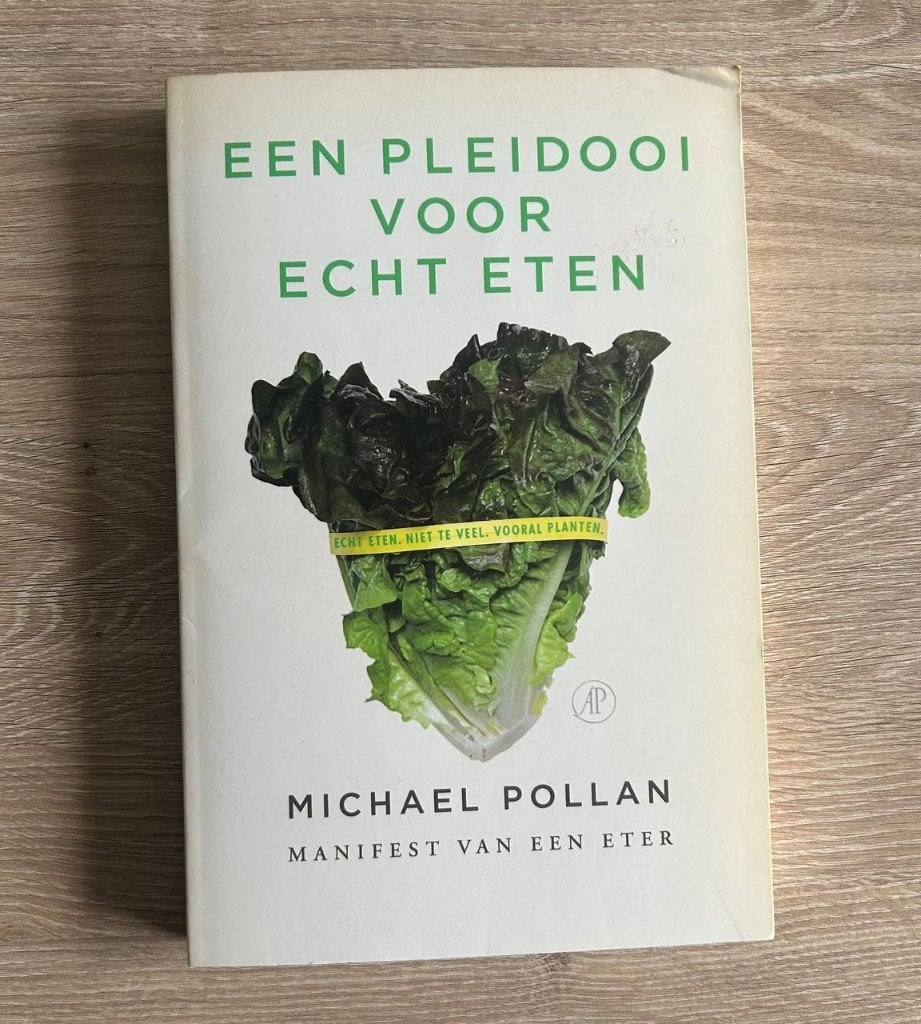 Een pleidooi voor echt eten - Michael Pollan, Ophalen, Gelezen, Dieet en Voeding, Michael Pollan