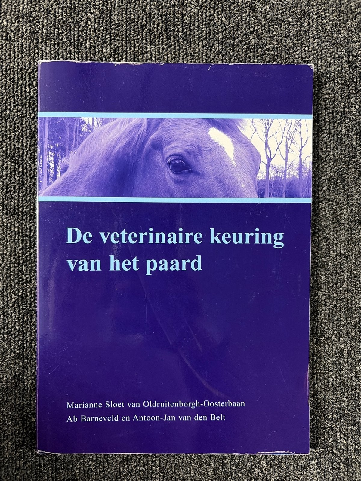 De veterinaire keuring van het paard - Boek, Boeken, Ophalen of Verzenden, Zo goed als nieuw, Paarden of Pony's