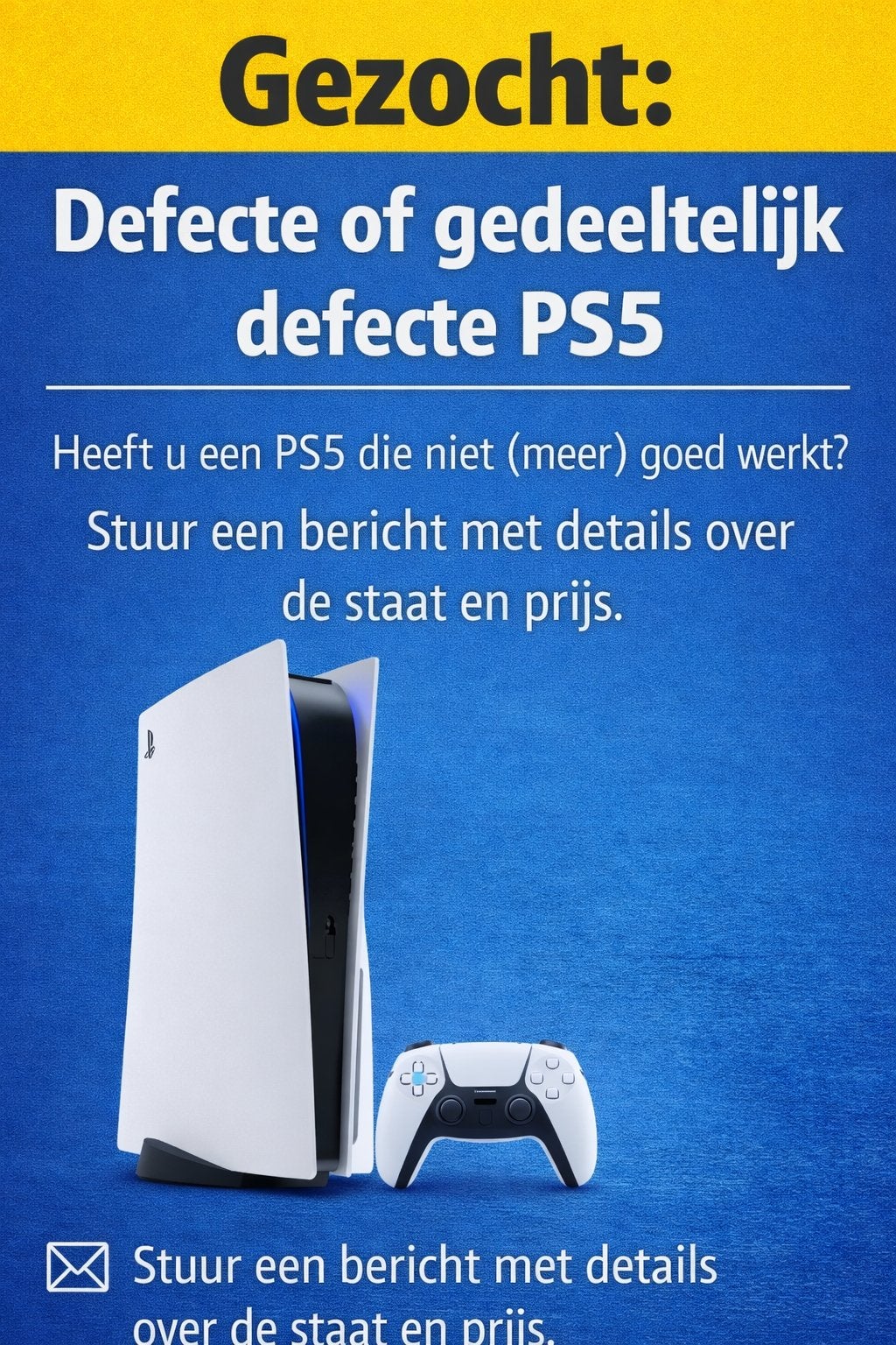 Gezocht: defecte of gedeeltelijk defecte PS5, Spelcomputers en Games, Spelcomputers | Sony PlayStation 5, Ophalen of Verzenden