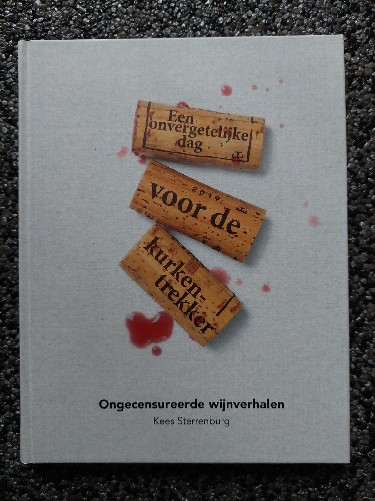 Een onvergetelijke dag voor de kurkentrekker, Boeken, Ophalen of Verzenden, Zo goed als nieuw, Kees Sterrenburg, Nederland