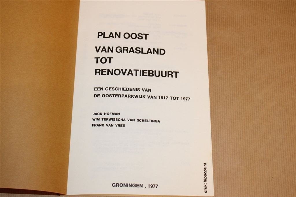 Plan Oost: De Oosterparkwijk — Geschiedenis [1917-1977], Ophalen of Verzenden, Gelezen