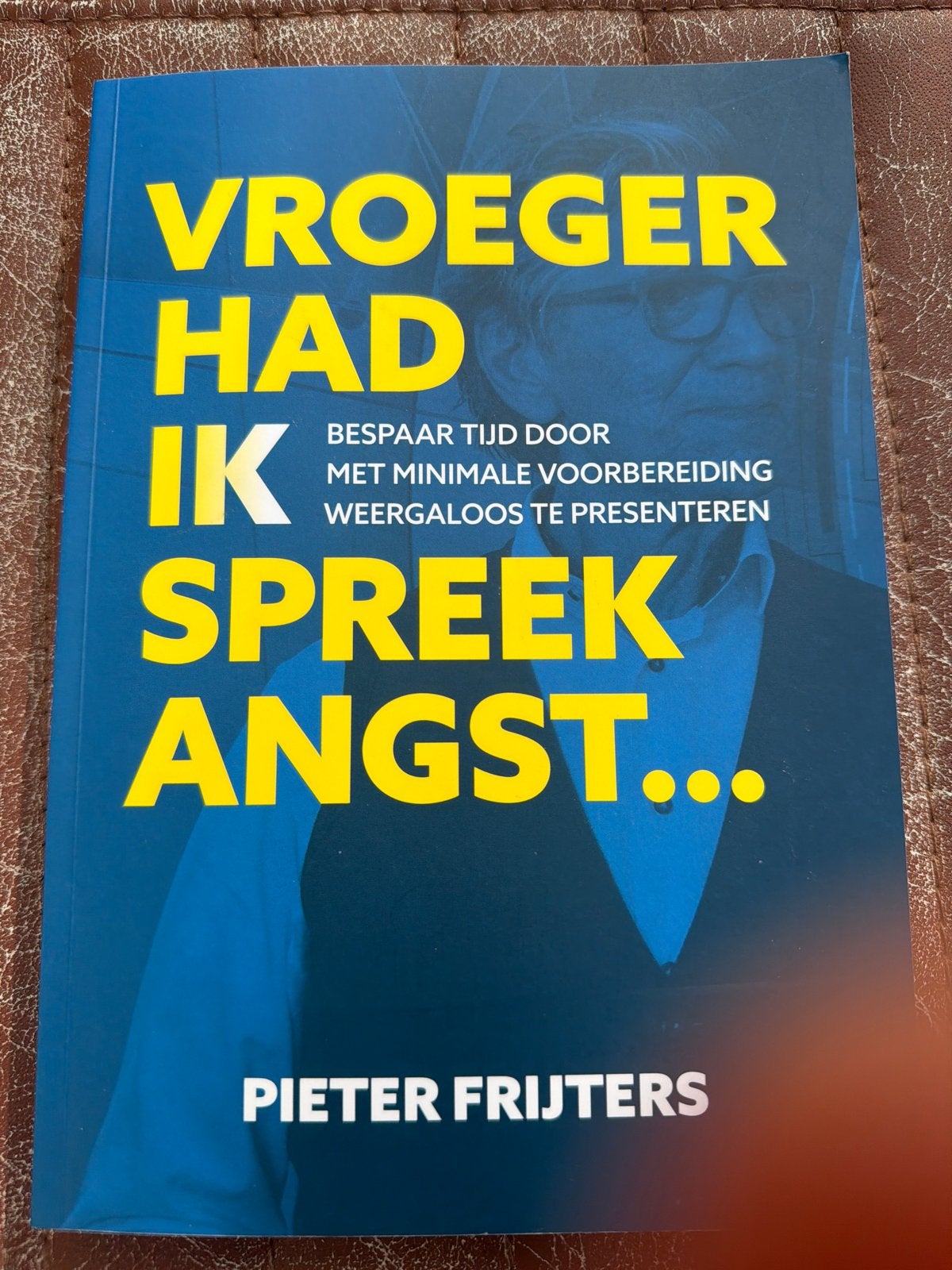 Vroeger had ik Spreekangst - Pieter Frijters (2e druk 2023), Ophalen of Verzenden, Zo goed als nieuw