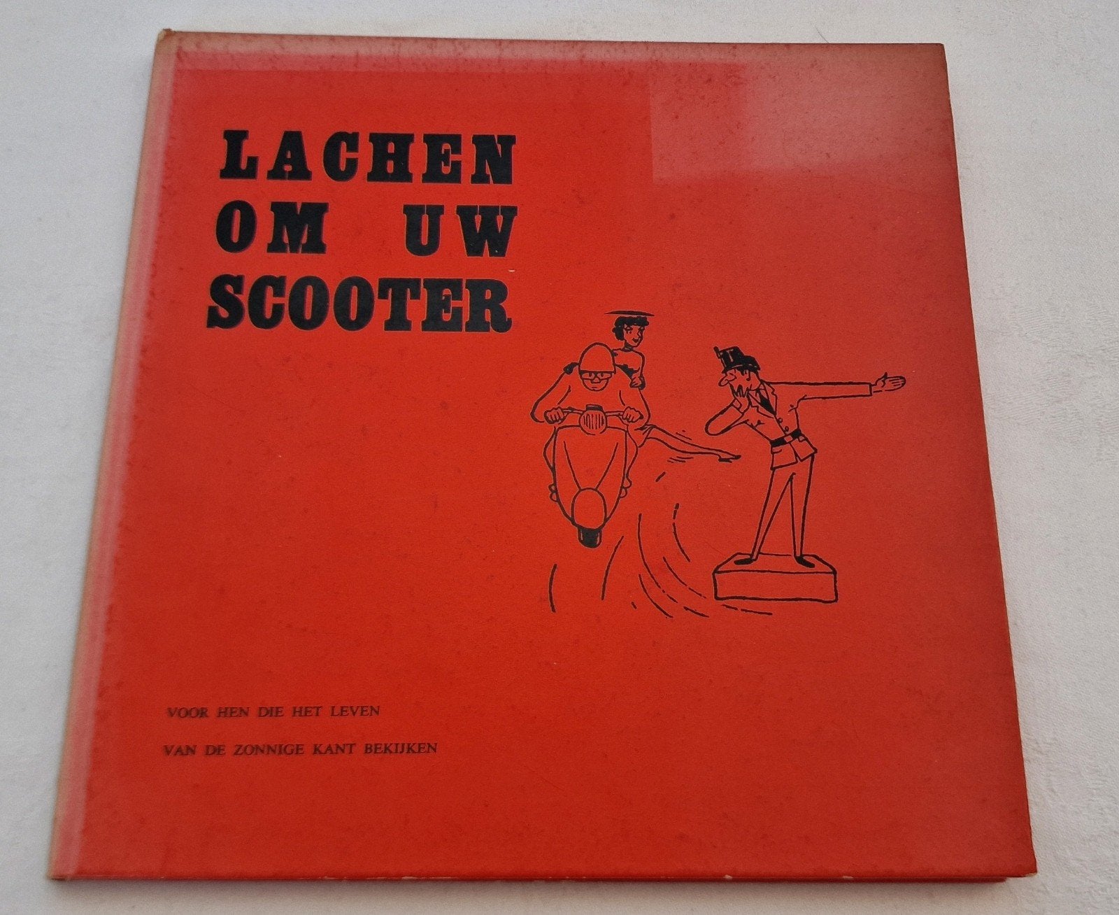 Lachen om uw scooter - Humoristisch boekje, Boeken, Ophalen of Verzenden, Gelezen, Onbekend, Anekdotes en Observaties