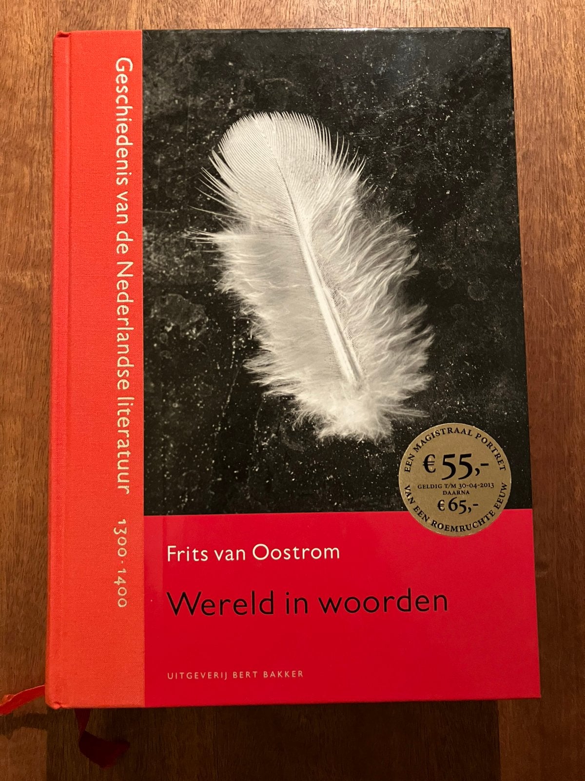 Frits van Oostrom • Wereld in woorden 1300-1400, Ophalen of Verzenden, Zo goed als nieuw