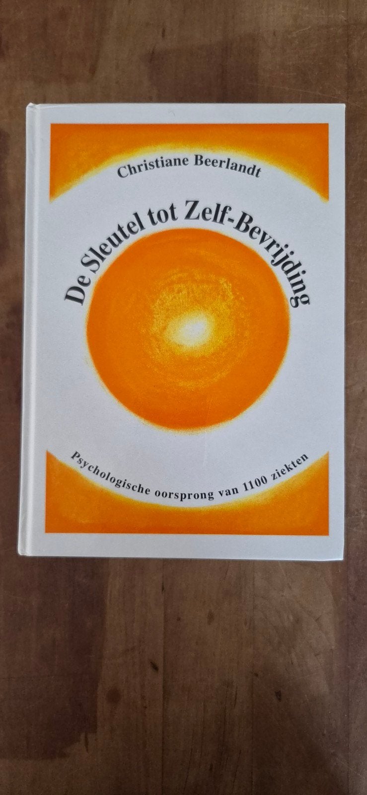 De Sleutel tot Zelf-Bevrijding - Christiane Beerlandt, Boeken, Ophalen of Verzenden, Gelezen, Klinische psychologie, Christiane Beerlandt