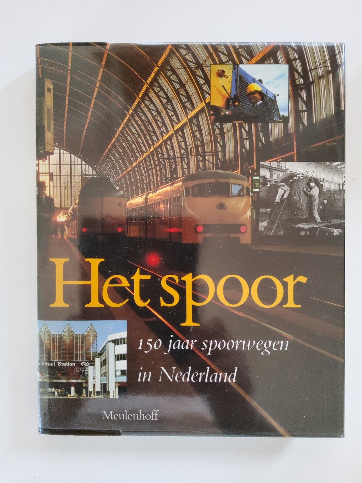Het Spoor: 150 jaar spoorwegen in Nederland, Ophalen of Verzenden, Zo goed als nieuw, Onbekend, Trein