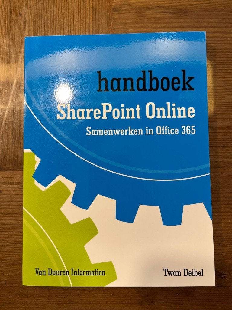 Handboek SharePoint Online - Samenwerken in Office 365, Boeken, Ophalen of Verzenden, Zo goed als nieuw, Overige onderwerpen, Twan Deibel