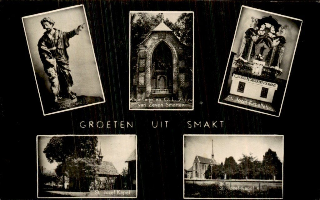 Smakt - St. Jozef-kapel - O.L. Vrouw van Zeven Smarten, Ophalen of Verzenden, 1940 tot 1960, Ongelopen, Limburg