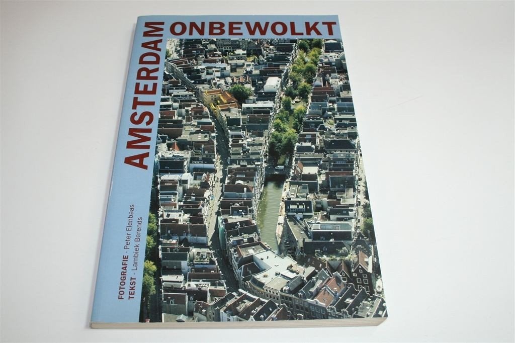 Amsterdam Onbewolkt — De Luchtfoto\'s van Het Parool, Boeken, Ophalen of Verzenden, Gelezen
