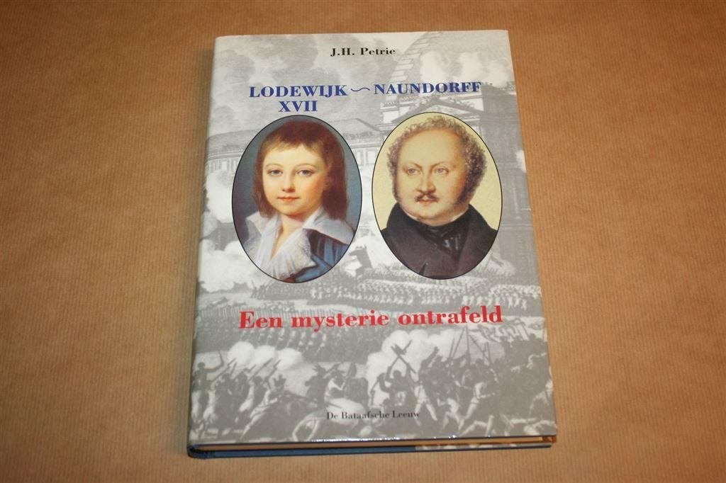 Lodewijk XVII-Naundorff - Een mysterie ontrafeld, Boeken, Geschiedenis | Wereld, Zo goed als nieuw, Europa, Ophalen of Verzenden