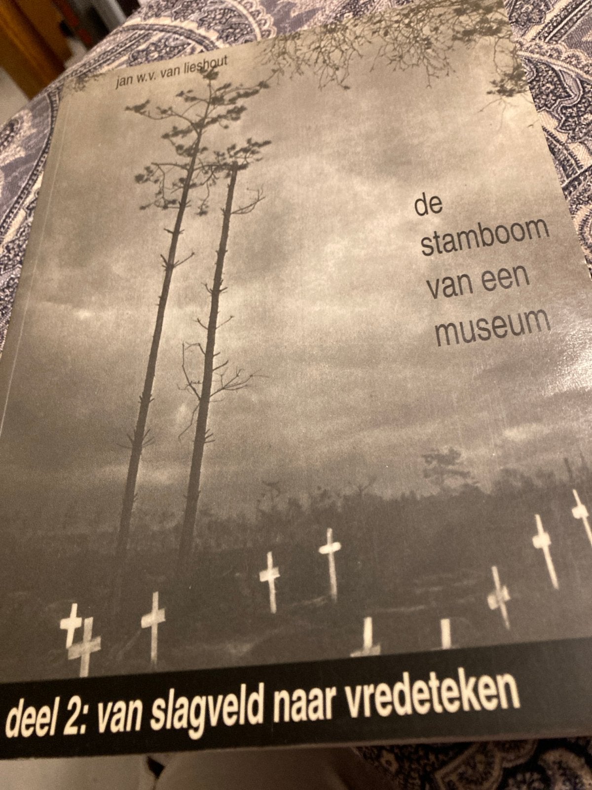 De stamboom van een museum deel 2: van slagveld naar vredete, Ophalen of Verzenden, Tweede Wereldoorlog, Gelezen, Algemeen