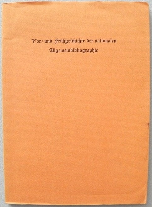 Vor- und fruhgeschichte der nationalen allgemeinbibliographi, Ophalen of Verzenden, Gelezen
