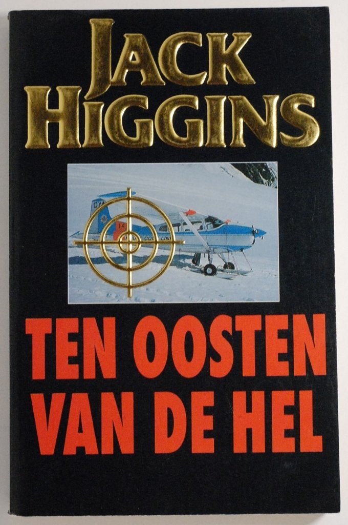 Jack Higgins - Ten Oosten van de Hel (Thriller, 1994), Verzenden, Zo goed als nieuw, Jack Higgins