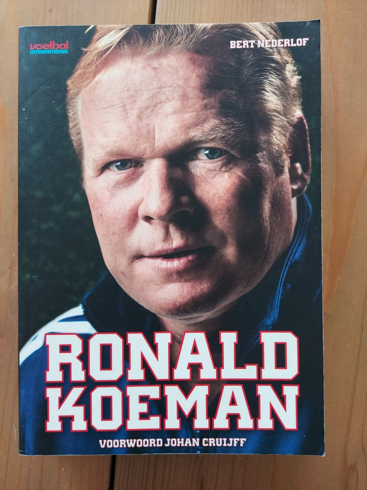 Boek Ronald Koeman - Voetbalbiografie, Ophalen of Verzenden, Gelezen, Bert Nederlof, Balsport