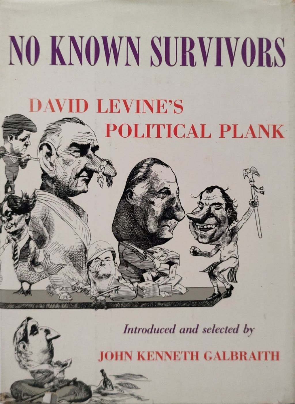 No Known Survivors - David Levine`s political plank, Gelezen, John Kenneth Galbraith, Ophalen of Verzenden, Schilder- en Tekenkunst
