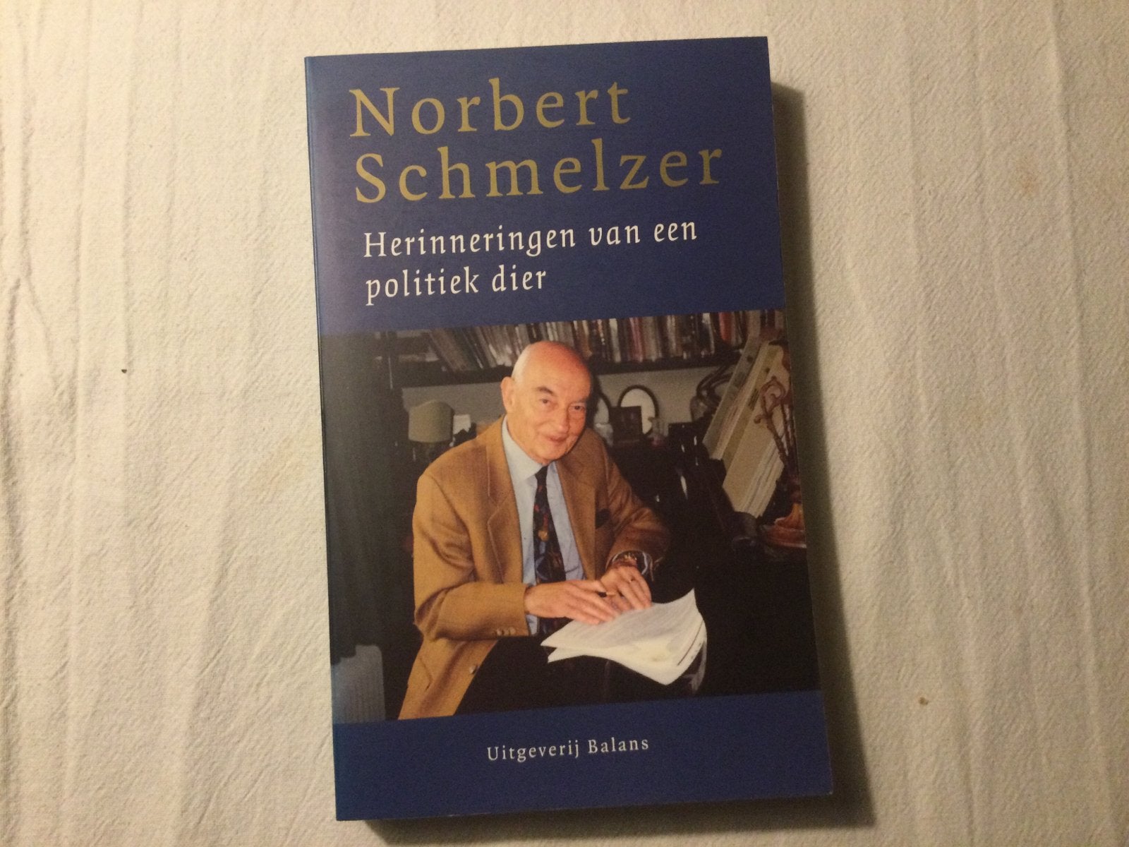 Norbert Schmelzer, Herinneringen van een politiek dier, Ophalen of Verzenden, Zo goed als nieuw, Politiek en Staatkunde, Nederland