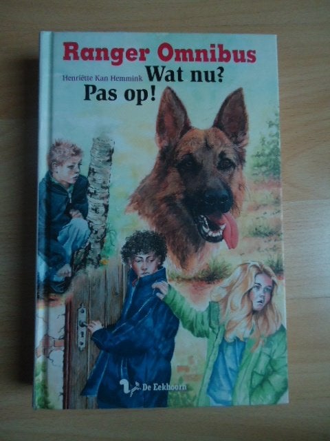 Ranger omnibus 1 Wat nu? 2 Pas op! Henriëtte Kan Hemmink, Boeken, Ophalen of Verzenden, Zo goed als nieuw, Fictie algemeen