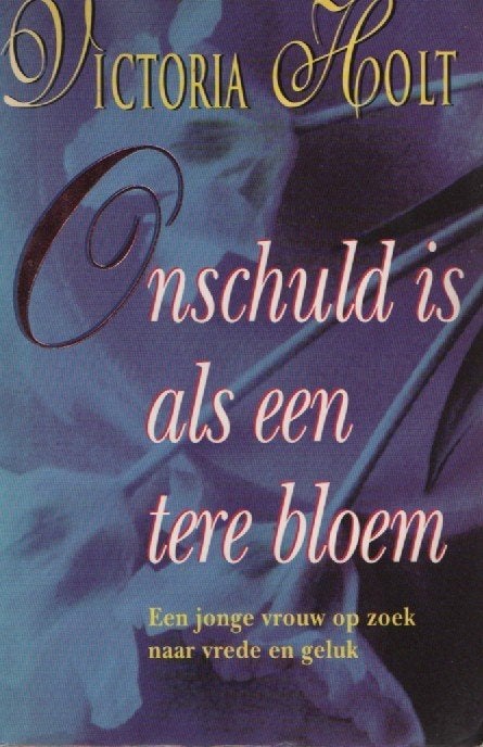 Onschuld is als een tere bloem, Gelezen, Victoria Holt, Ophalen of Verzenden, Nederland