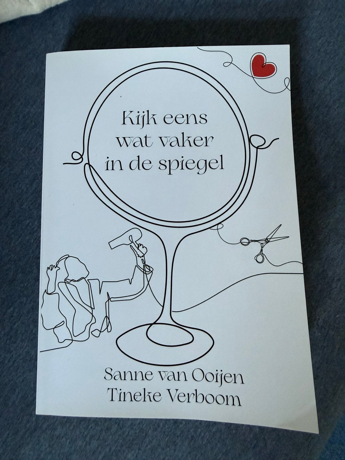 Kijk eens wat vaker in de spiegel - Sanne van Ooijen, Boeken, Ophalen of Verzenden, Zo goed als nieuw, Nederland
