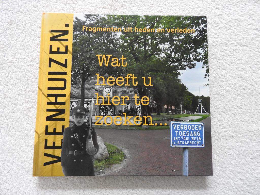 Veenhuizen - Fragmenten uit heden en verleden, Boeken, Ophalen of Verzenden, Zo goed als nieuw