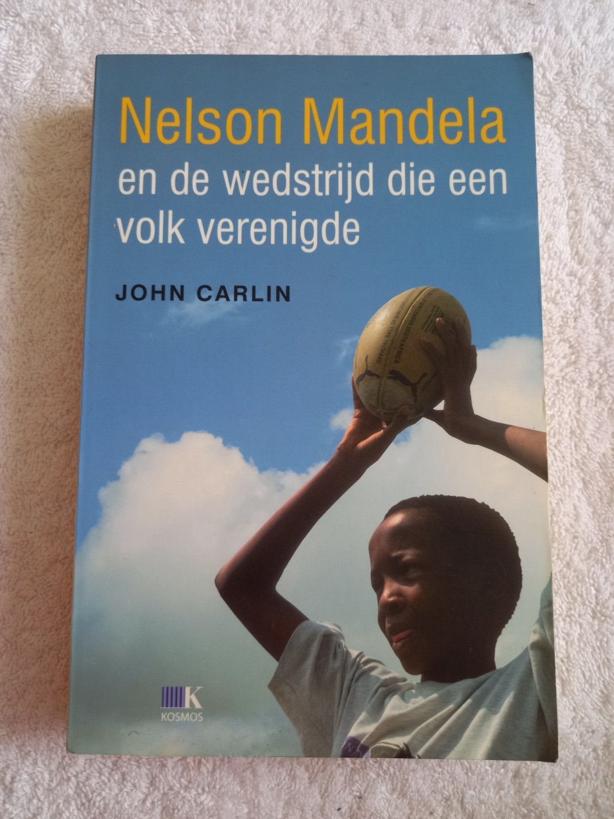 p5 Nelson Mandela en de wedstrijd die een volk verenigde, Ophalen of Verzenden, Gelezen, John Carlin, Politiek