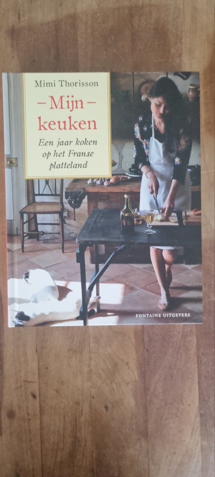 Mijn Keuken: Een Jaar Koken op het Franse Platteland, Ophalen of Verzenden, Zo goed als nieuw, Mimi Thorisson, Frankrijk
