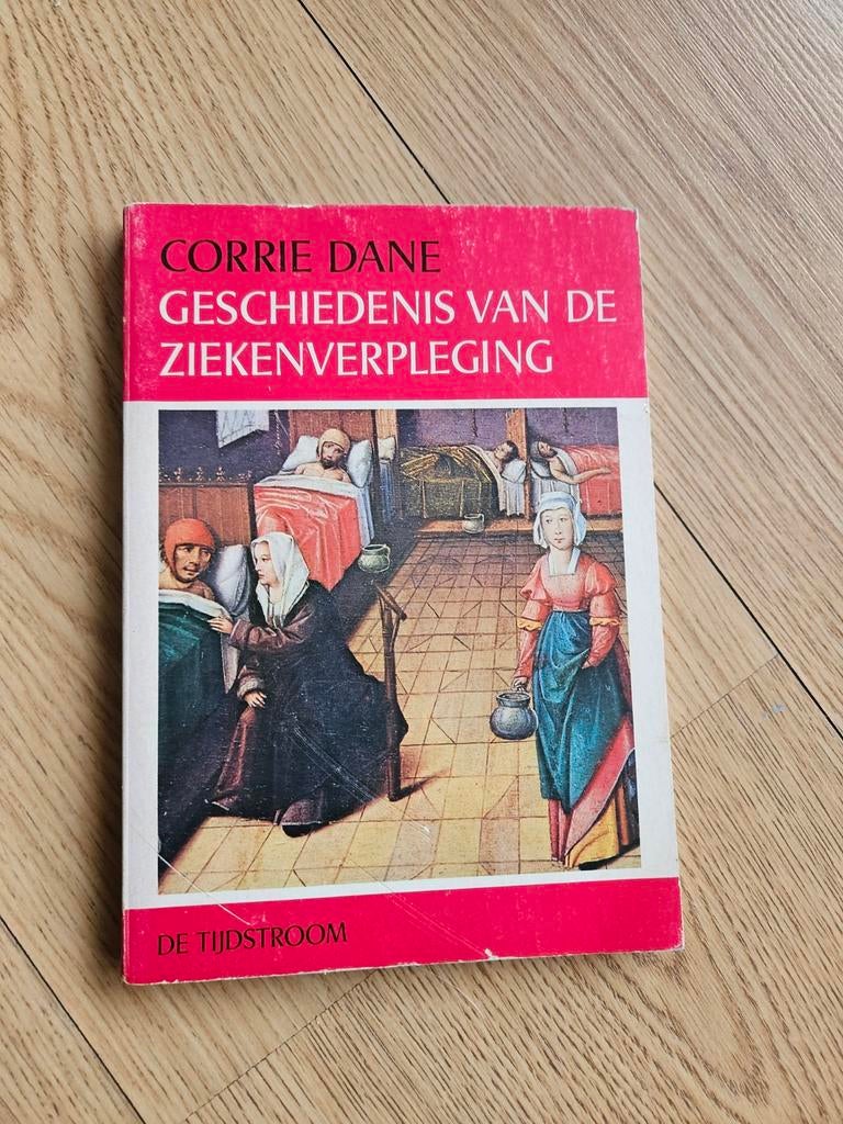 Geschiedenis van de ziekenverpleging van Corrie Dane, Ophalen of Verzenden, Corrie Dane