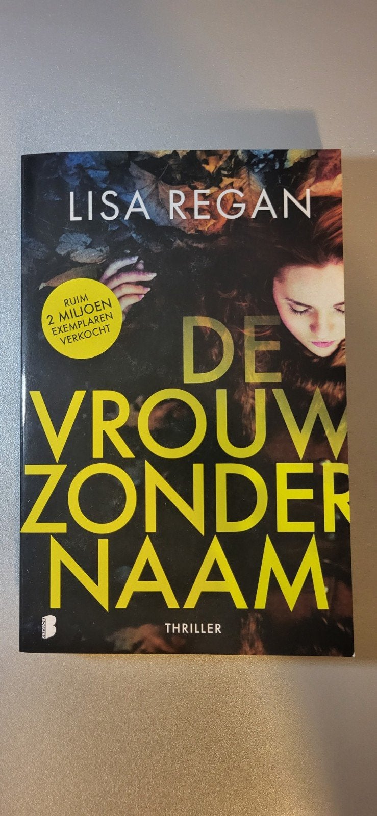 De Vrouw Zonder Naam - Lisa Regan (Thriller), Ophalen of Verzenden, Zo goed als nieuw, Lisa Regan, Wereld overig