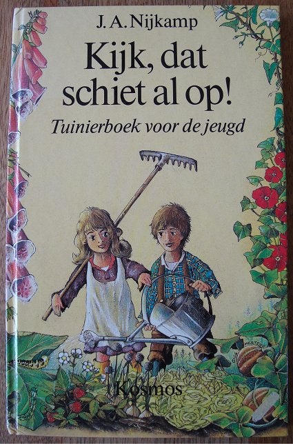 Kijk, dat schiet al op! Tuinierboek v/d jeugd - J.A. Nijkamp, J.A. Nijkamp, Ophalen of Verzenden, Zo goed als nieuw, Tuinieren en Tuinplanten