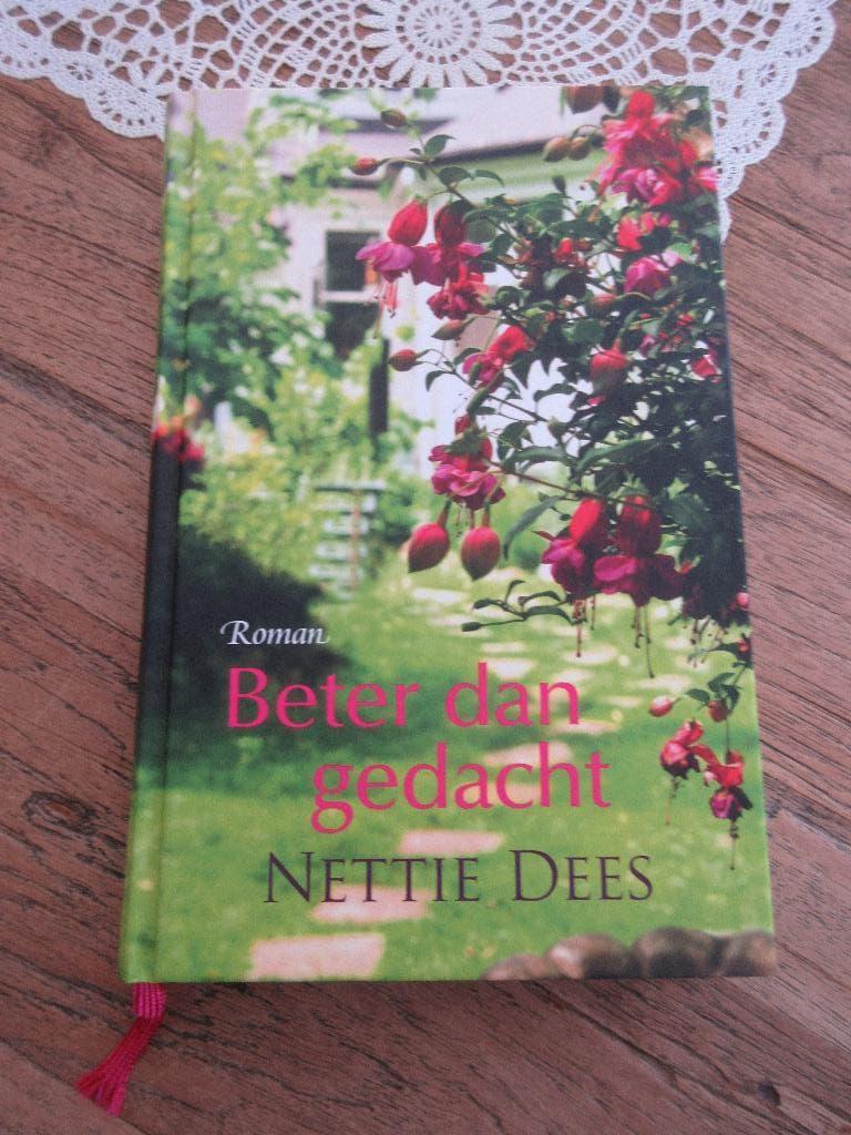 Beter dan gedacht. Nettie Dees, Ophalen of Verzenden, Gelezen, Nettie Dees