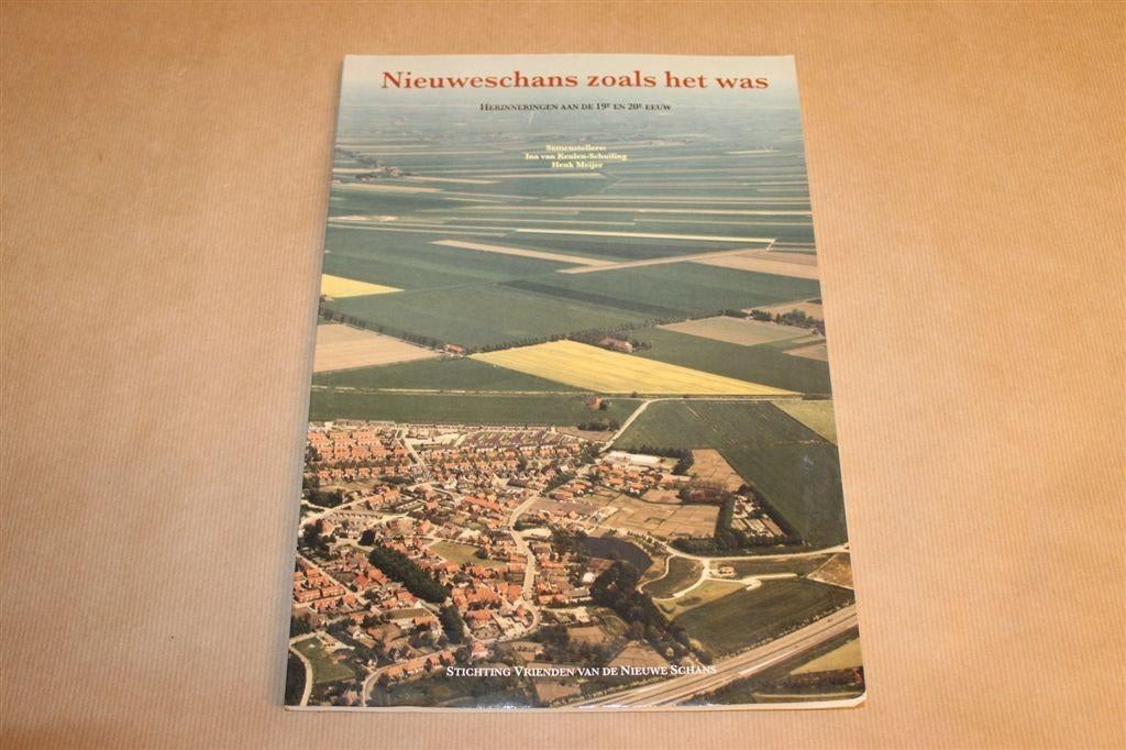 Nieuweschans — Historie & Herinneringen Opl. 500 ex., Verzenden, Gelezen