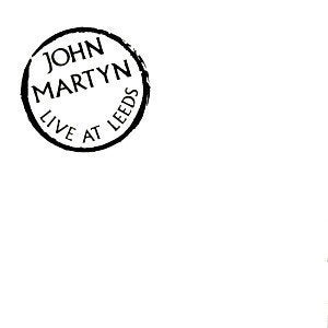 John Martyn -Live At Leeds  CD 5 Bonustracks met Paul Kossof, Cd's en Dvd's, Ophalen of Verzenden, Folk Rock, Album, Inclusief doosje