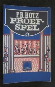F.B. Hotz : Proefspel, Boeken, Ophalen of Verzenden, Gelezen