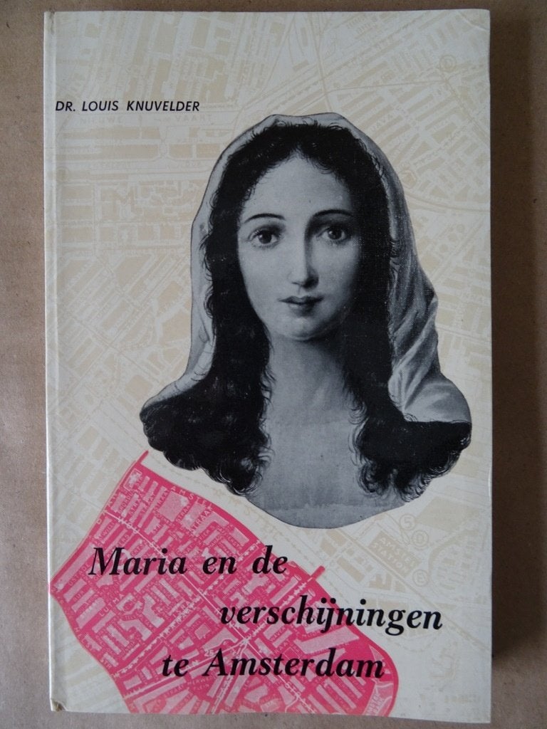 Dr. Louis Knuvelder Maria en de verschijningen te Amsterdam, Boeken, Gelezen, Christendom | Katholiek, Dr. Louis Knuvelder, Ophalen of Verzenden