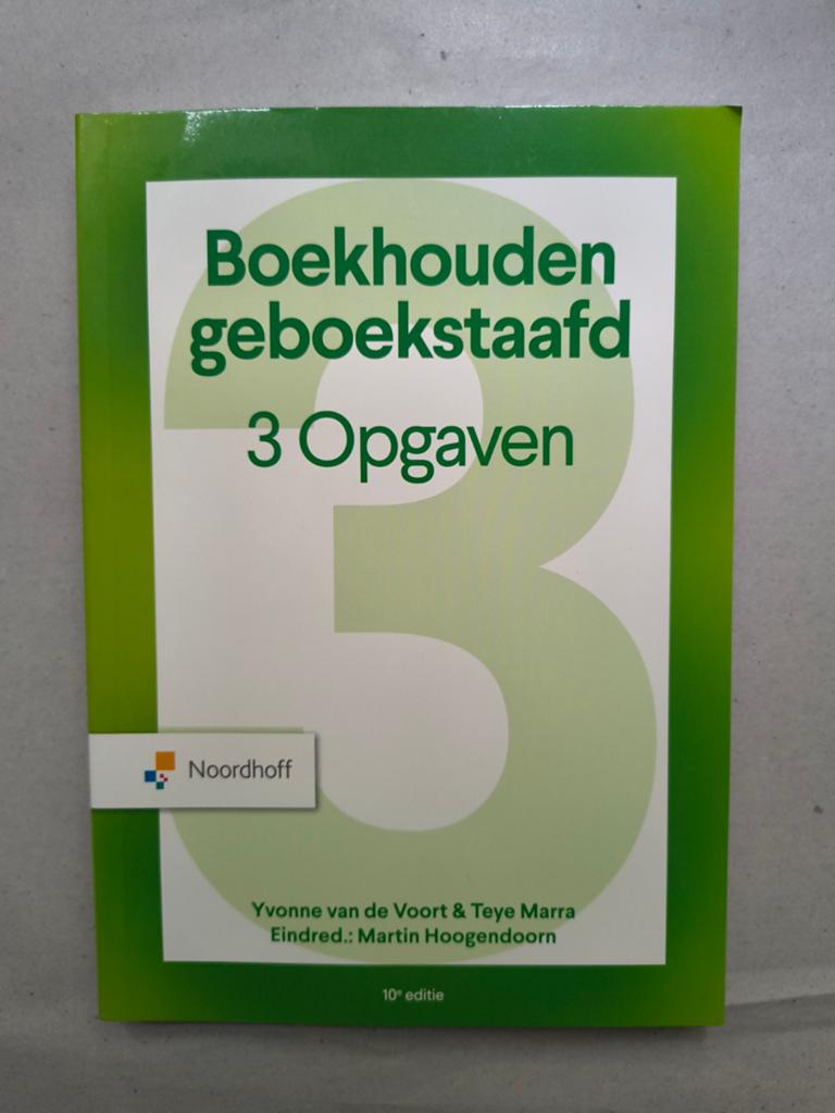 Boekhouden Geboekstaafd 3 Opgaven - Yvonne van de Voort, Gelezen, Yvonne van de Voort & Teye Marra, Gamma, HBO