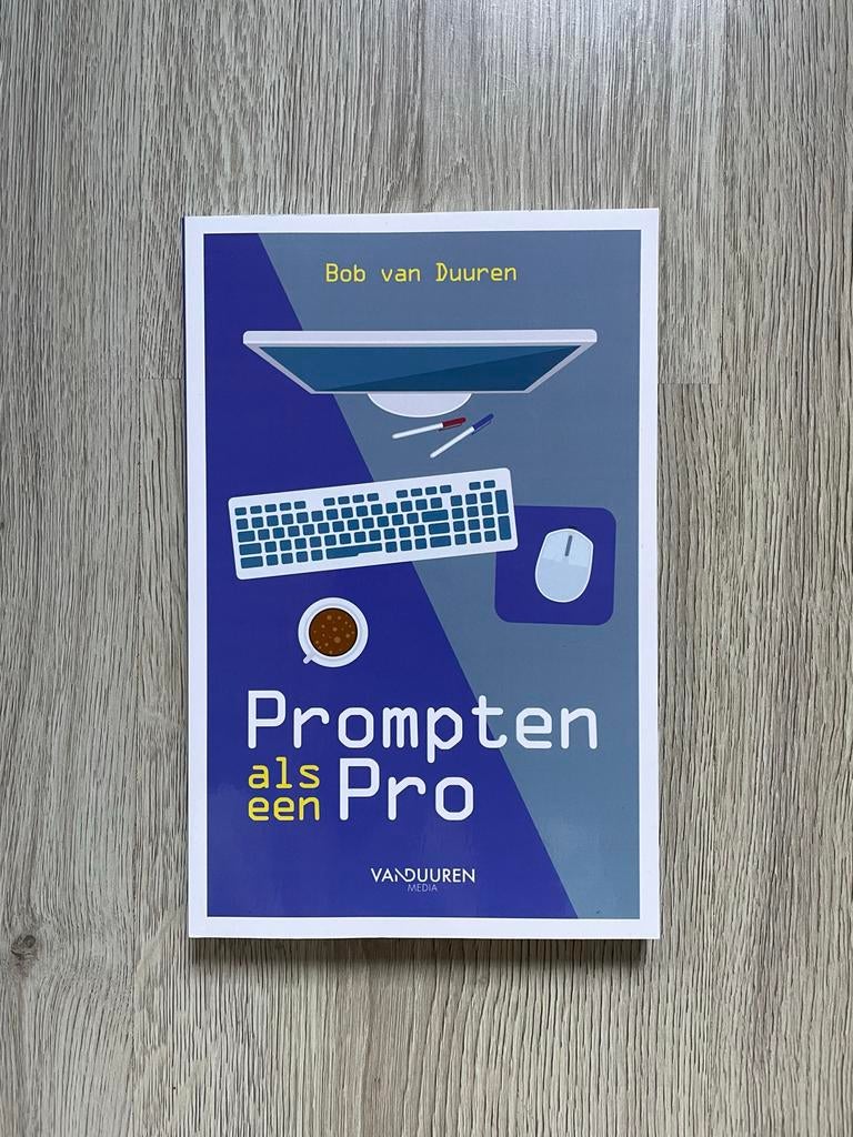 Prompts als een Pro - Bob van Duuren (AI, ChatGPT) NIEUW, Verzenden, Zo goed als nieuw, Programmeertaal of Theorie