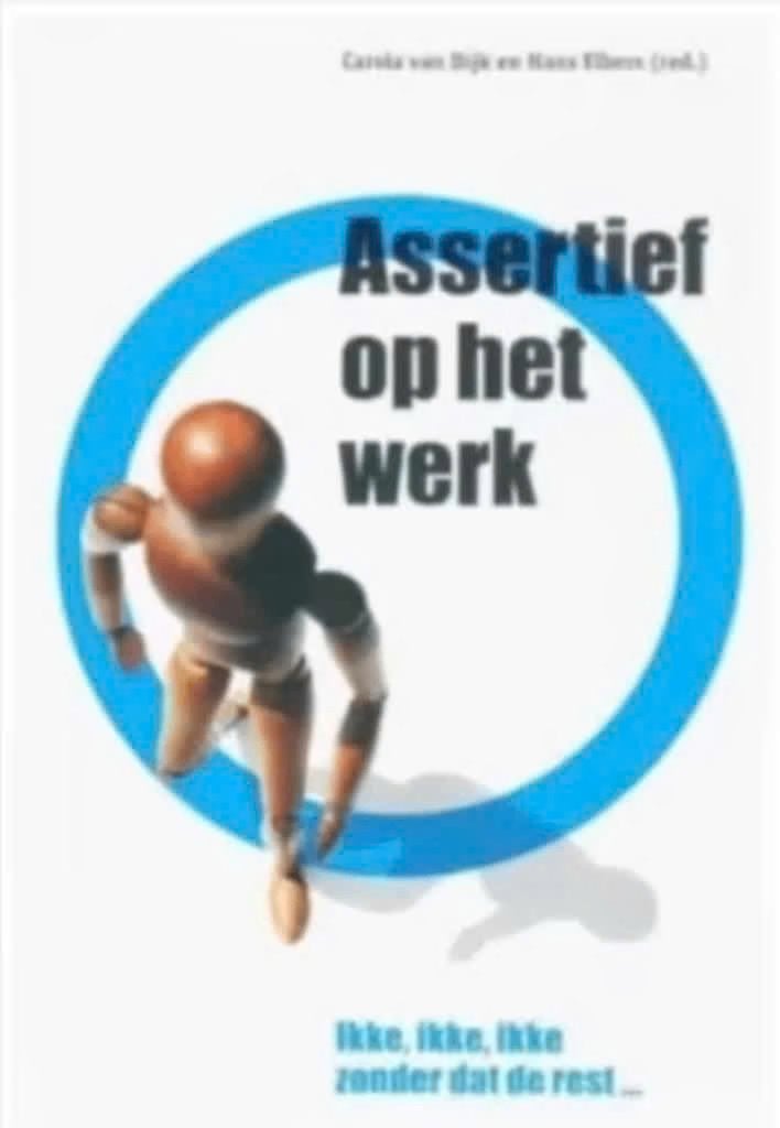 Assertief op het werk (ikke, ikke, ikke zonder dat de rest, Ophalen of Verzenden, Zo goed als nieuw