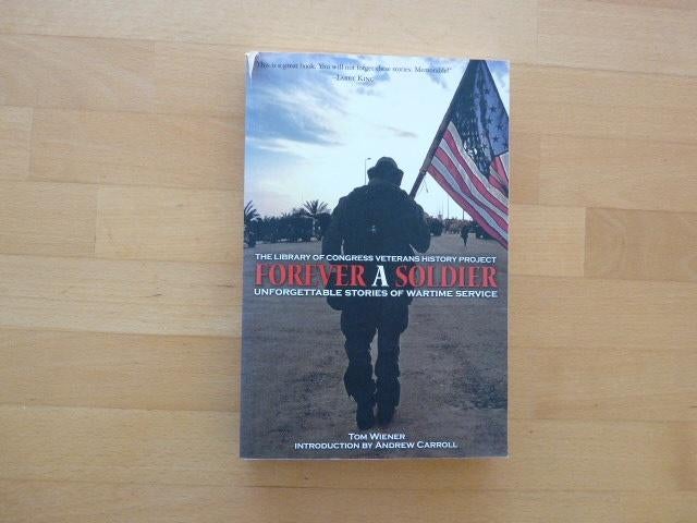 Forever a soldier, Tom Wiener, Unforgettable stories of, Ophalen of Verzenden, Niet van toepassing, Zo goed als nieuw