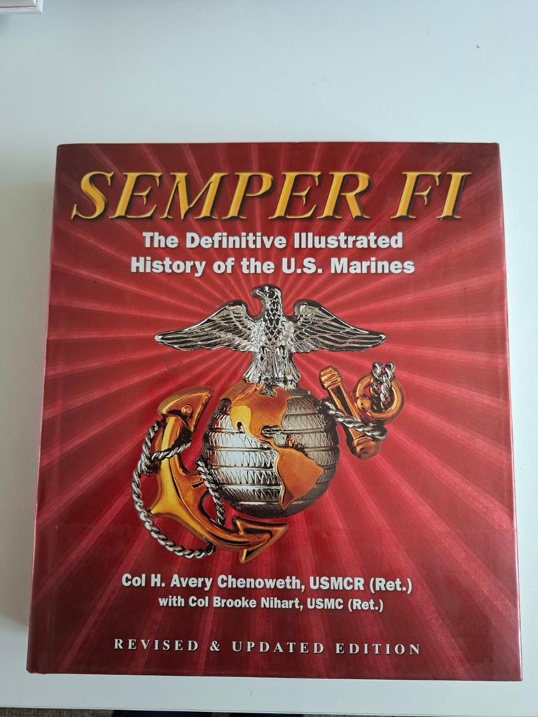Semper Fi: De geïllustreerde geschiedenis van de, Col H. Avery Chenoweth, USMCR (Ret.), Marine, Ophalen of Verzenden, Zo goed als nieuw