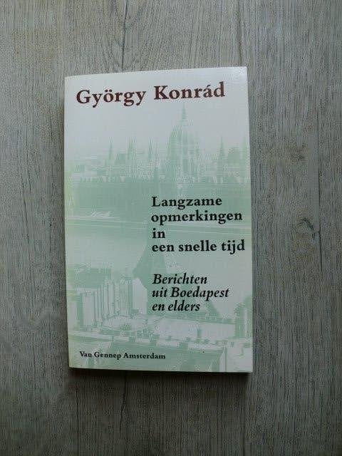 György Konrad - Langzame opmerkingen in een snelle tijd, Ophalen of Verzenden, Nieuw
